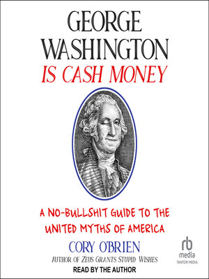 George Washington Is Cash Money - Audiobook